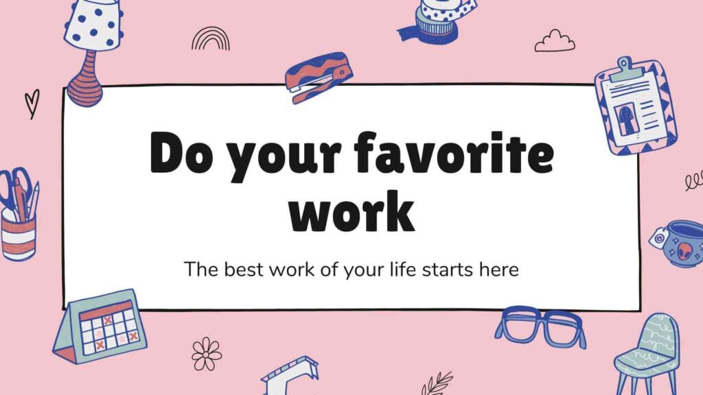 Do your favorite work (No.5 Health tips for womens)
