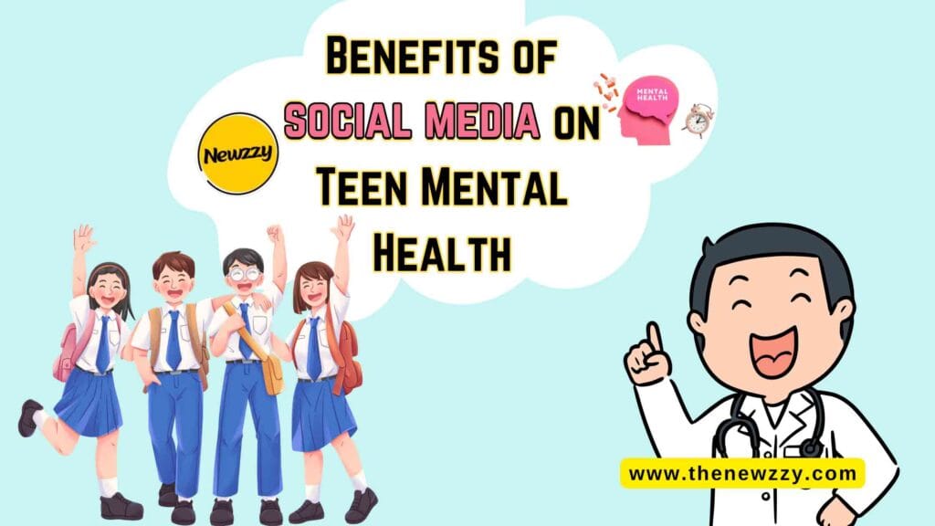 Benefits of Social Media on Teen Mental Health