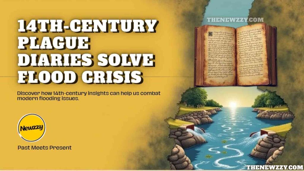 14th-Century Plague Diaries Solved Our Modern Flood Crisis