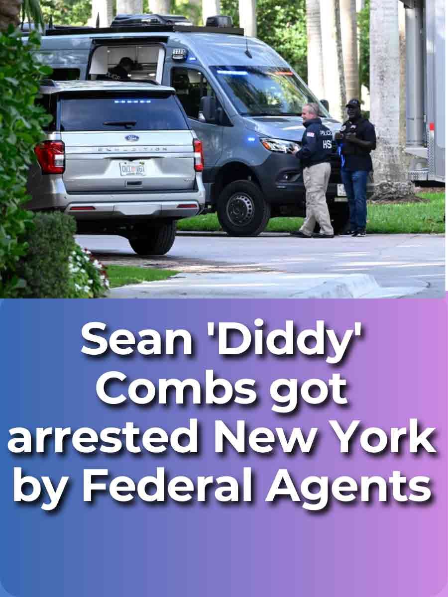 Sean 'Diddy' Combs got arrested New York by Federal Agents